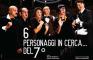 6 PERSONAGGI IN CERCA DEL 7° - FANO