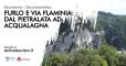 Furlo e Via Flaminia: dal Pietralata ad Acqualagna